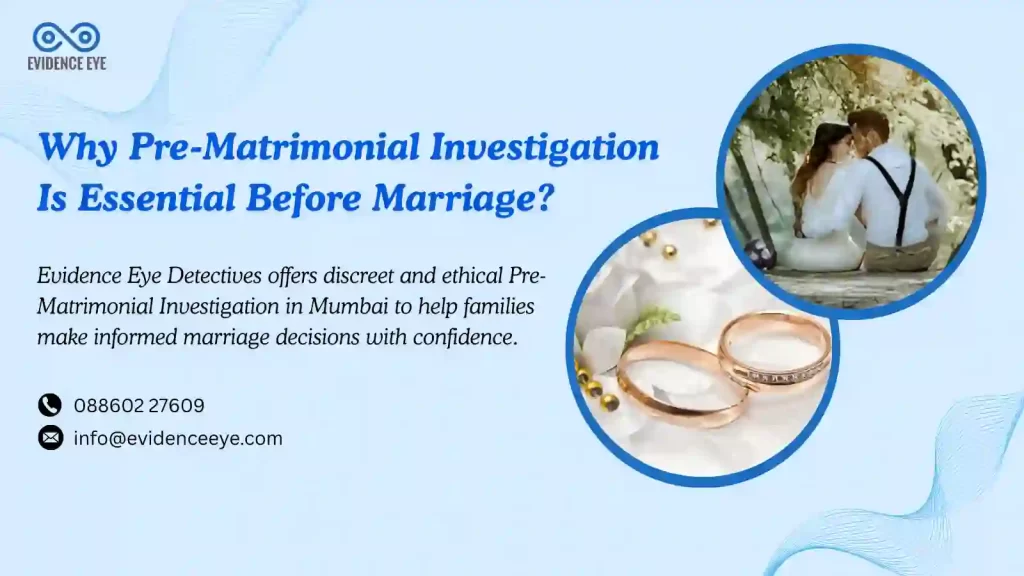 Pre-Matrimonial Investigation