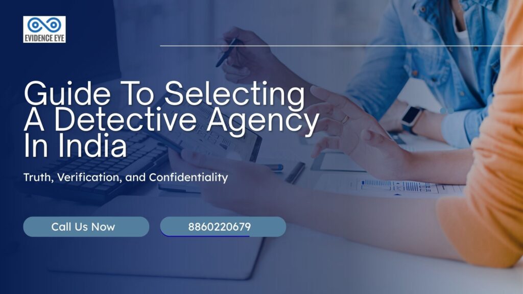 Guide-To-Selecting-A-Detective-Agency-In-India