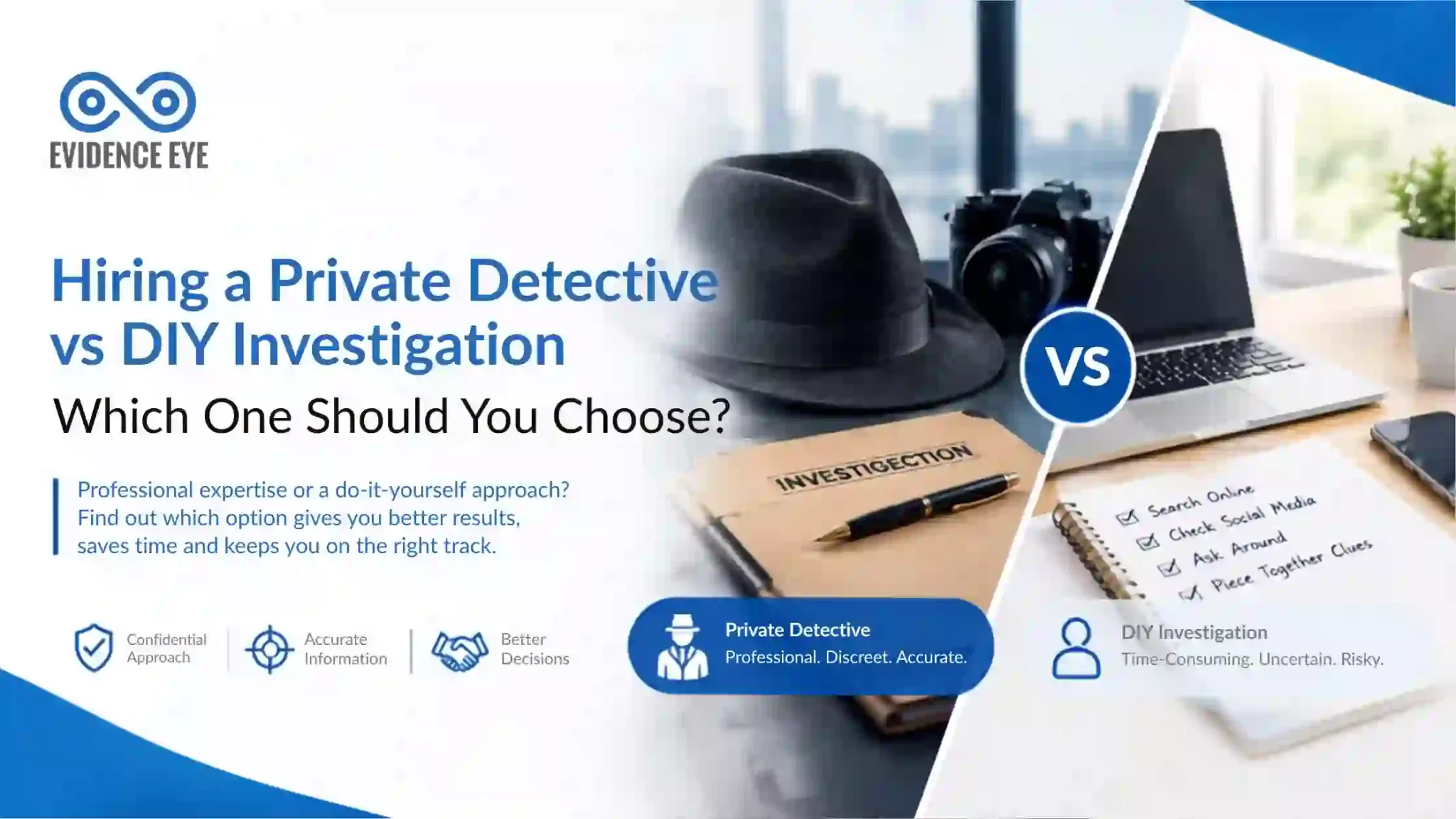 Hiring a Private Detective vs DIY Investigation Which One Should You Choose